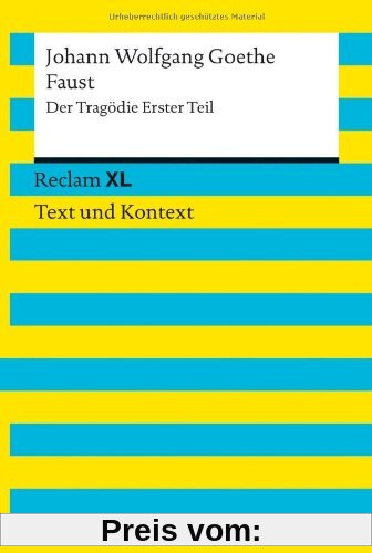 Faust. Der Tragödie Erster Teil: Reclam XL - Text und Kontext